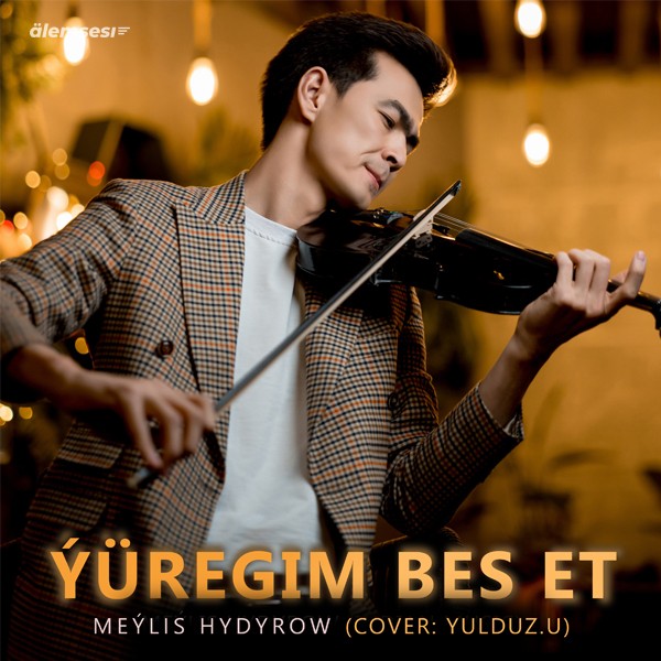 Ýüregim bes et (Cover: Yulduz.U) kapak görseli